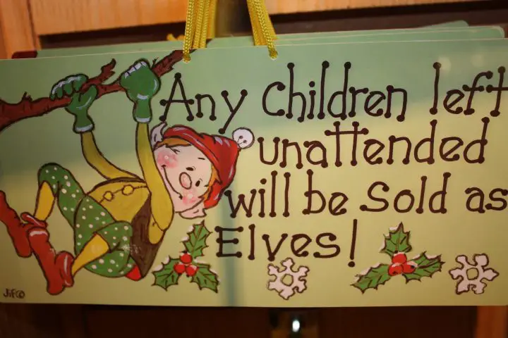 Any children left unattended will be sold as elves!